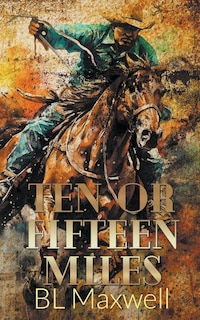Front cover_Ten or Fifteen Miles