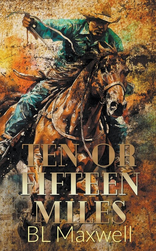 Front cover_Ten or Fifteen Miles