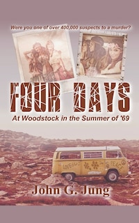 Couverture_Four Days - At Woodstock in the Summer of '69