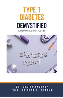 Front cover_Type 1 Diabetes Demystified