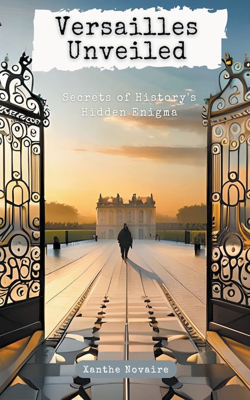 Couverture_Versailles Unveiled