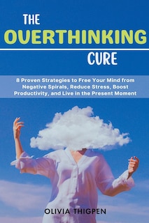 Couverture_The Overthinking Cure
