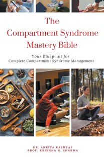 Front cover_The Compartment Syndrome Mastery Bible