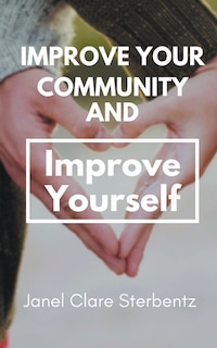 Front cover_Improve Your Community and Improve Yourself