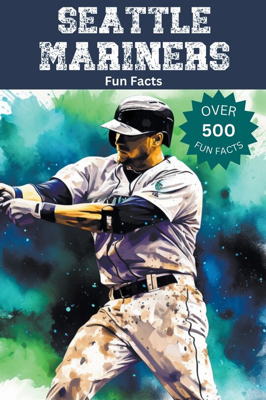Front cover_Seattle Mariners Fun Facts