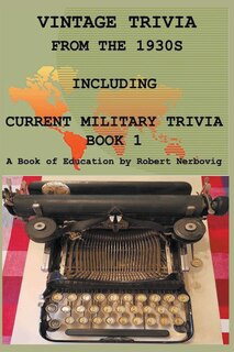 Front cover_Vintage Trivia from the 1930s Including Military Trivia Book 1