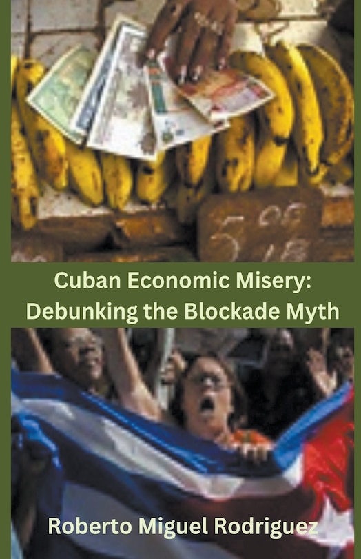 Front cover_Cuban Economic Misery