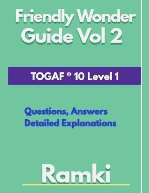 Front cover_Friendly Wonder Guide Vol 2 TOGAF (R) 10 Level 1