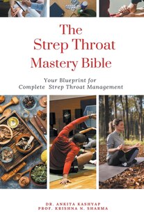 Front cover_The Strep Throat Mastery Bible