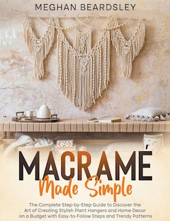 Front cover_Macramé Made Simple