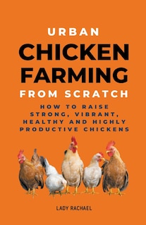 Couverture_Urban Chicken Farming From Scratch