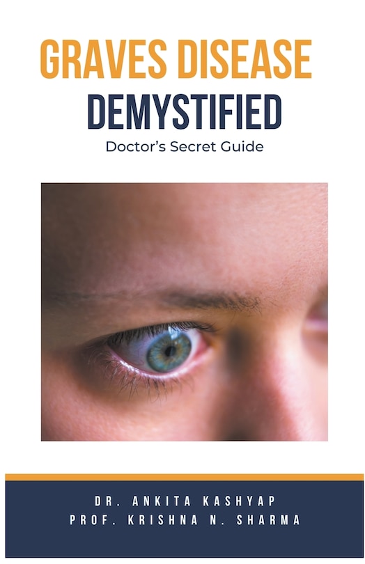 Front cover_Graves Disease Demystified Doctors Secret Guide