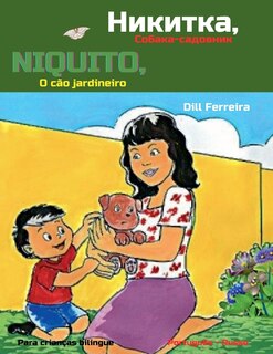 Front cover_Niquito, o cão jardineiro - Никитка, Собака-садовник
