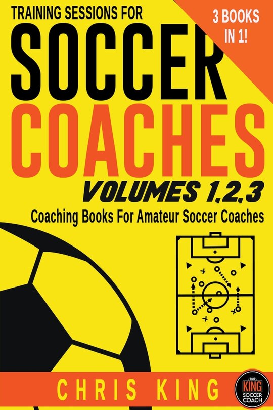 Couverture_Training Sessions For Soccer Coaches Volumes 1-2-3