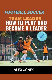 Front cover_Football Soccer Team Leader