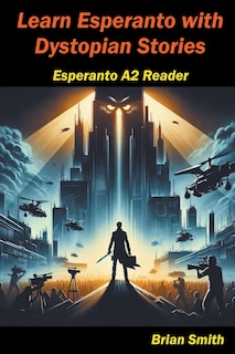 Front cover_Learn Esperanto with Distopian Stories