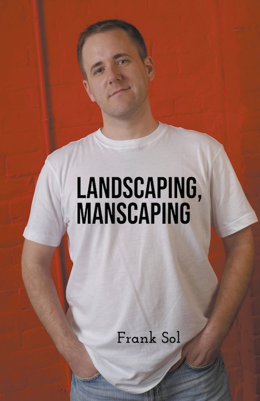 Couverture_Landscaping, Manscaping