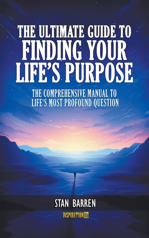 Couverture_The Ultimate Guide to Finding Your Life's Purpose