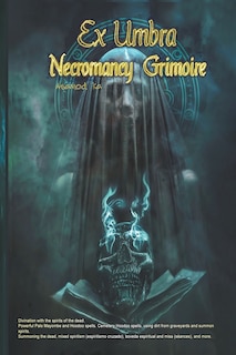 Front cover_Ex Umbra -Necromancy Grimoire