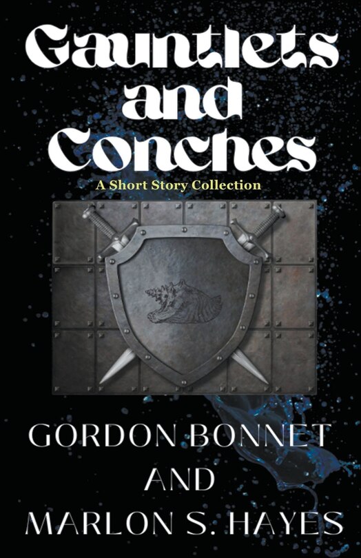 Couverture_Gauntlets and Conches A Short Story Collection
