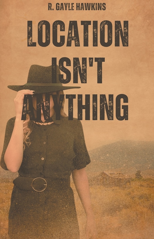 Front cover_Location Isn't Anything