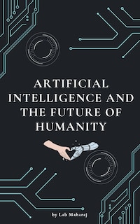 Couverture_Artificial Intelligence and the Future of Humanity