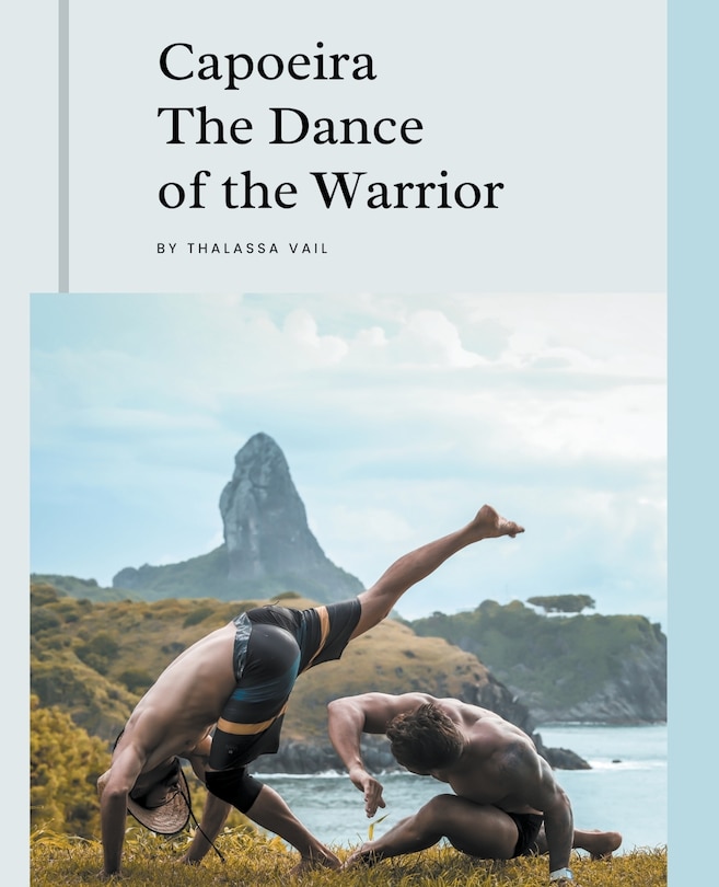 Front cover_Capoeira The Dance of the Warrior