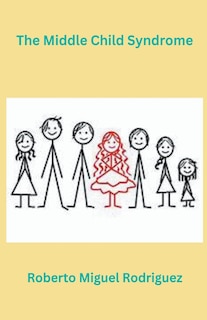 Front cover_The Middle Child Syndrome