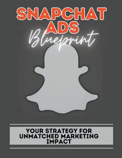 Front cover_Snapchat Ads Blueprint