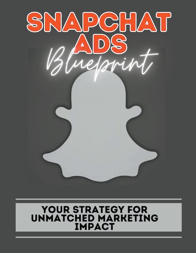 Front cover_Snapchat Ads Blueprint