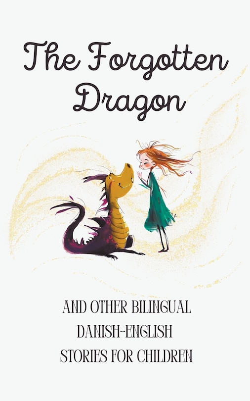 Couverture_The Forgotten Dragon and Other Bilingual Danish-English Stories for Children