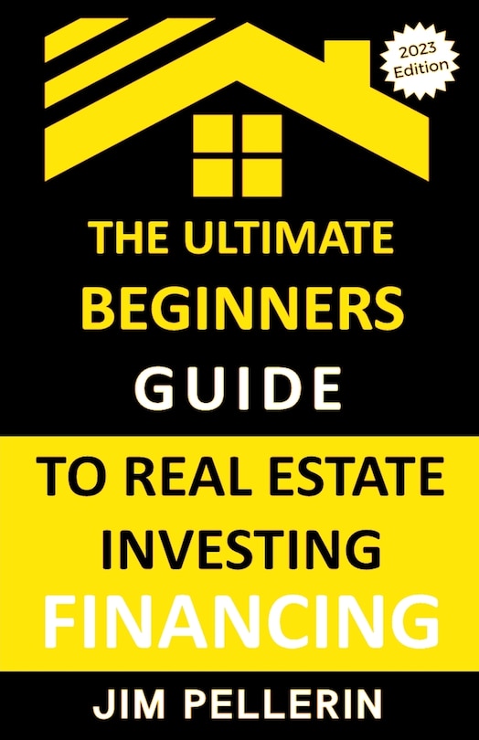 Couverture_Ultimate Beginners Guide to Real Estate Investing Financing