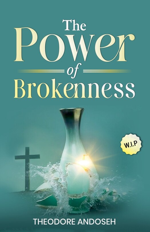 Front cover_The Power of Brokenness