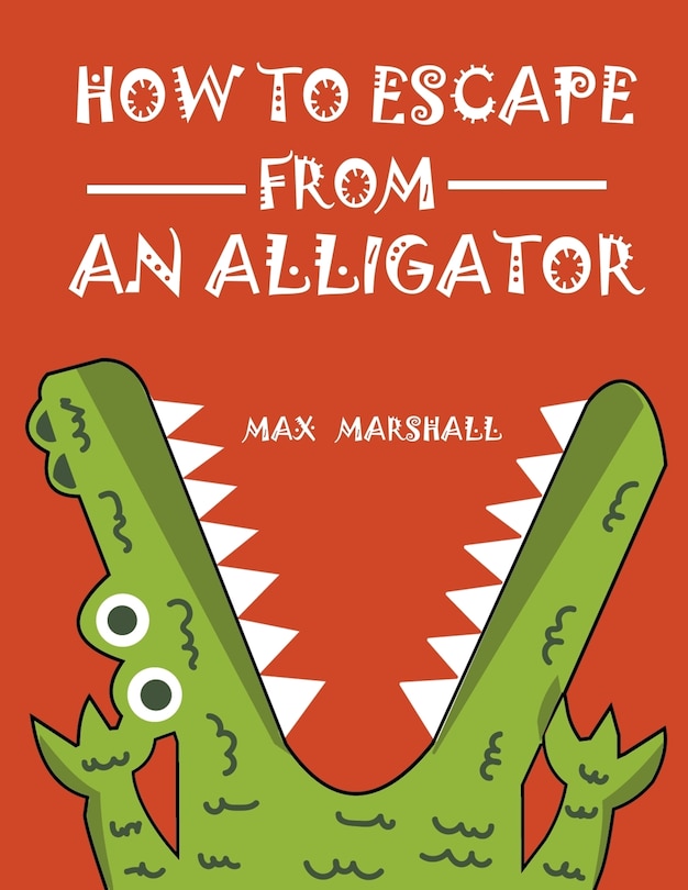 Couverture_How to Escape from an Alligator