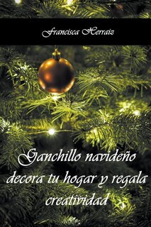 Couverture_Ganchillo navideño. Decora tu hogar y regala creatividad