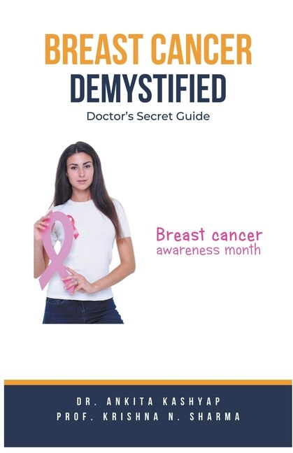 Breast Cancer Demystified Doctors Secret Guide