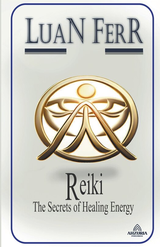 Front cover_Reiki - The Secrets of Healing Energy