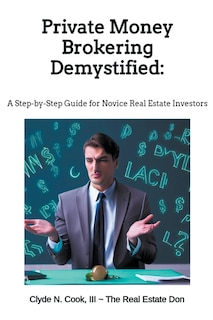 Front cover_Private Money Brokering Demystified