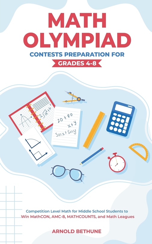Front cover_Math Olympiad Contests Preparation For Grades 4-8
