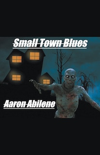 Front cover_Small Town Blues