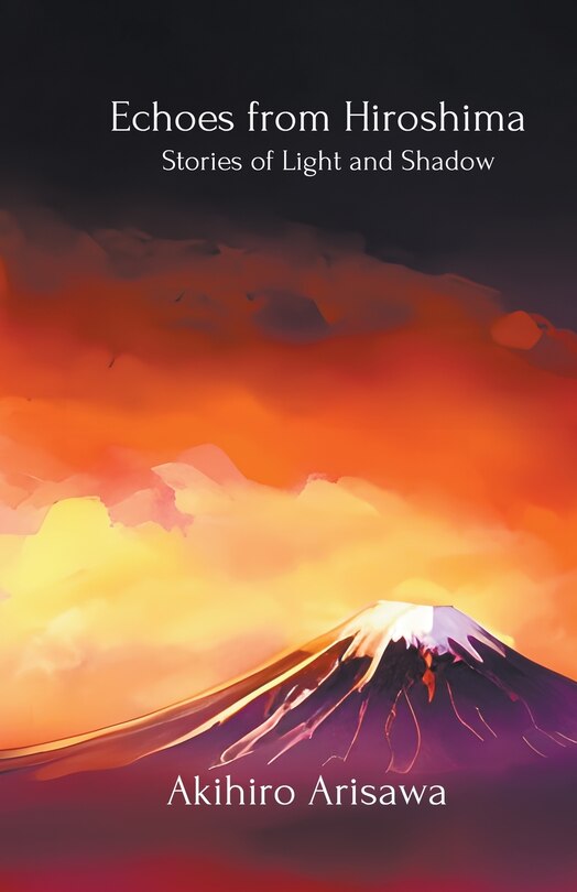Front cover_Echoes from Hiroshima - Stories of Light and Shadow