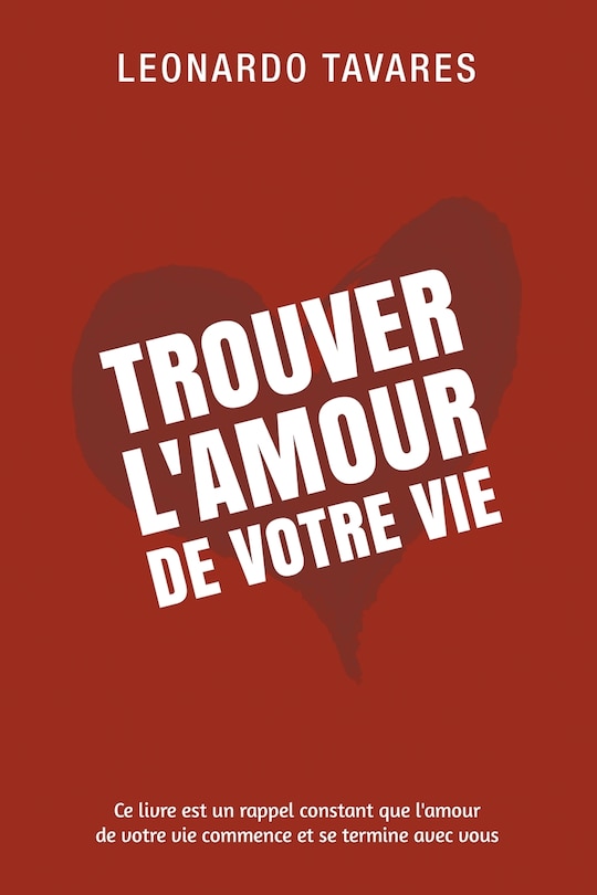 Front cover_Trouver l'Amour de Votre Vie