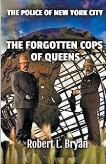 Front cover_The Forgotten Cops of Queens