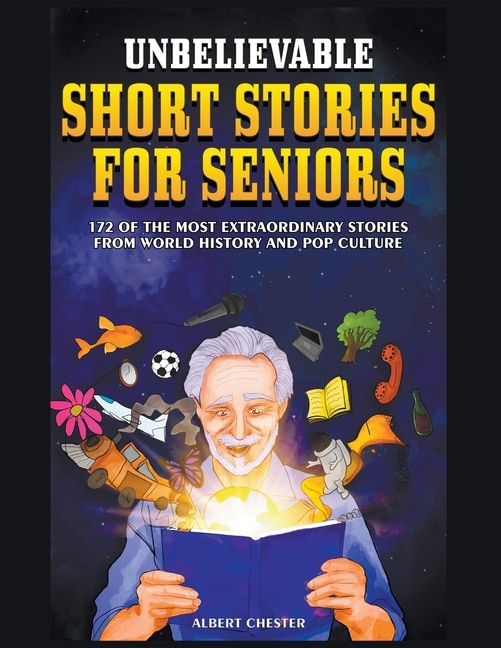 Front cover_Unbelievable Short Stories For Seniors