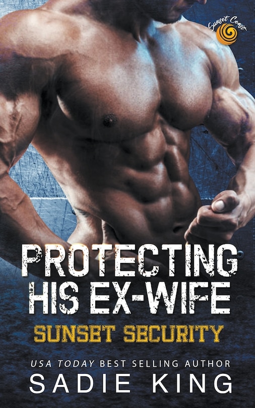 Front cover_Protecting His Ex-Wife