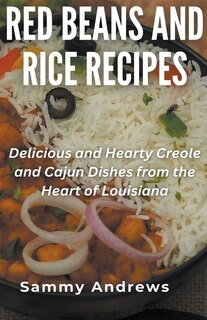 Front cover_Red Beans And Rice Recipes
