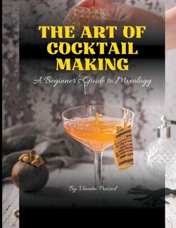 Front cover_The Art of Cocktail Making