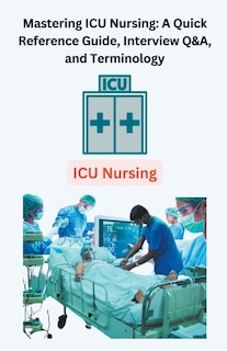Front cover_Mastering ICU Nursing