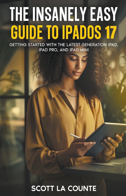 Front cover_The Insanely Easy Guide to iPadOS 17