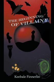Front cover_The Beginning of Villainy